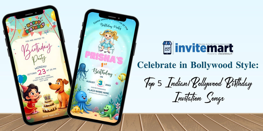 Celebrate in Bollywood Style: Top 5 Indian/Bollywood Birthday Invitation Songs